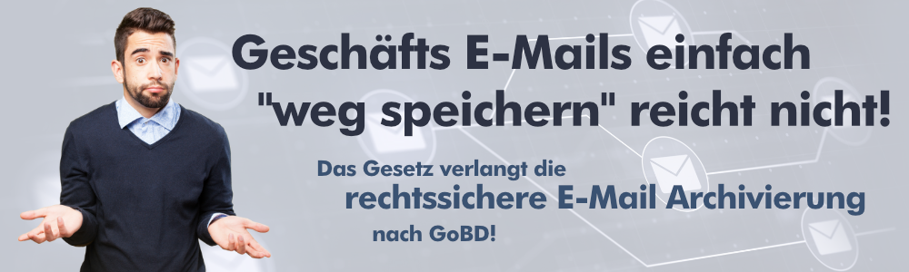 E-Mail Archivierung nach GoBD